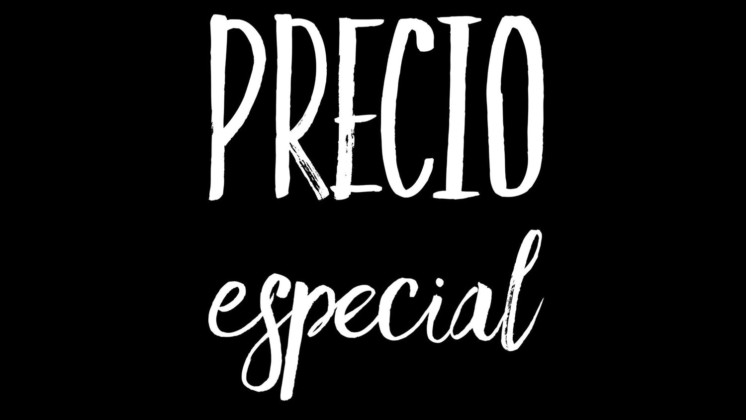 PRECIO ESPECIAL